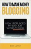 Thumbnail How To Make Money Blogging How I Replaced My Day-Job With My