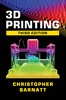 Thumbnail 3D Printing Third Edition - Christopher Barnatt