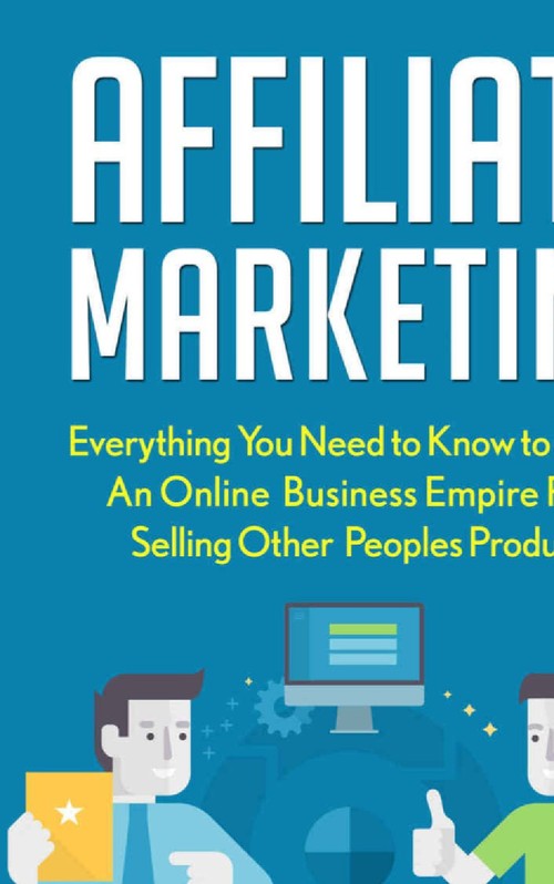 Product picture Affiliate Marketing Develop An Online Business Empire from S